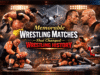 Memorable Wrestling Matches That Changed Wrestling History