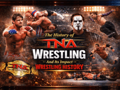 The History of TNA Wrestling and Its Impact on the Industry