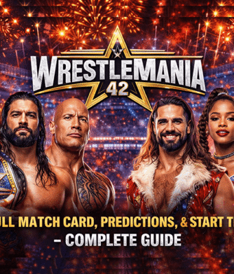 WrestleMania 42: Full Match Card, Predictions, and Start Time – Complete Guide